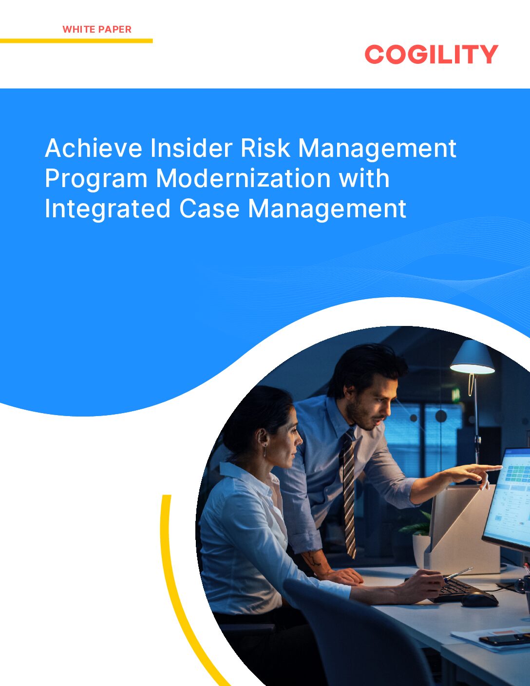 Featured image for Achieve Insider Risk Management Program Modernization with Integrated Case Management